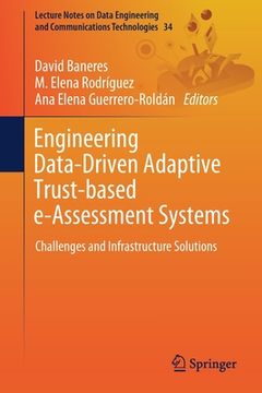 portada Engineering Data-Driven Adaptive Trust-Based E-Assessment Systems: Challenges and Infrastructure Solutions (en Inglés)