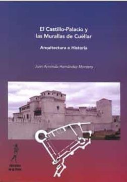 portada El Castillo-Palacio y las Murallas de Cuellar
