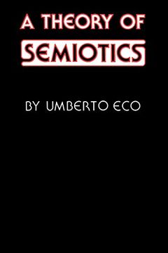 portada A Theory of Semiotics (Advances in Semiotics) (in English)
