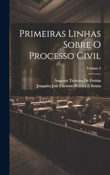 portada Primeiras Linhas Sobre o Processo Civil; Volume 4 (in Portuguese)