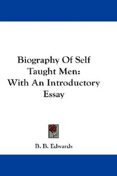 portada biography of self taught men: with an introductory essay (en Inglés)