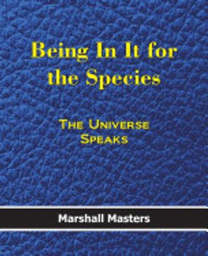 portada Being in it for the Species: The Universe Speaks