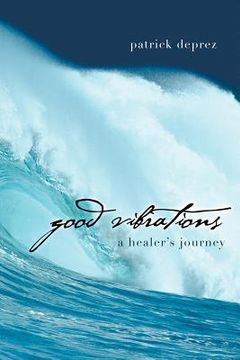 portada good vibrations-a healer's journey