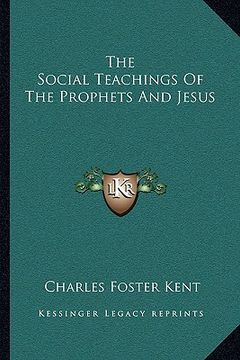 portada the social teachings of the prophets and jesus (en Inglés)