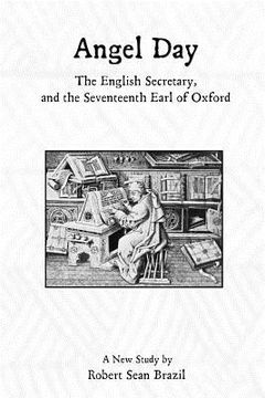 portada Angel Day, The English Secretary, and the Seventeenth Earl of Oxford (en Inglés)