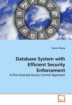 portada Database System with Efficient Security Enforcement: A Fine-Grained Access Control Approach