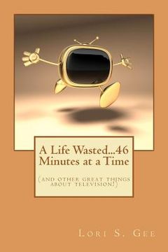portada a life wasted...46 minutes at a time (in English)