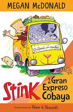 portada Stink Y El Gran Expreso del Cobaya/ Stink and the Great Guinea Pig Express (in Spanish)