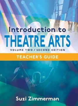 portada Introduction to Theatre Arts 2, 2nd Edition Teacher's Guide (en Inglés)
