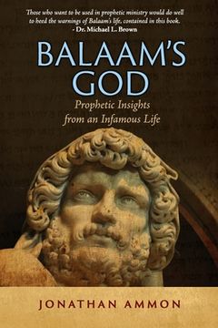 portada Balaam's God: Prophetic Insights from an Infamous Life (en Inglés)