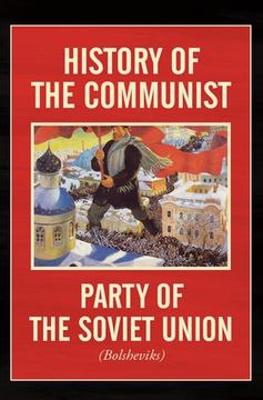 portada History of the Communist Party of the Soviet Union: (Bolshevik) (en Inglés)