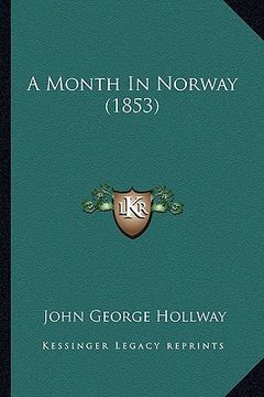 portada a month in norway (1853) (en Inglés)