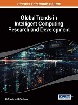 portada Global Trends in Intelligent Computing Research and Development (Advances in Computational Intelligence and Robotics)