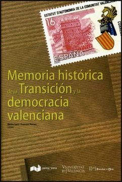 portada Memoria histórica de la transición y la democracia valenciana (in Spanish)