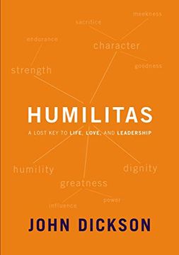 portada Humilitas: A Lost key to Life, Love, and Leadership 