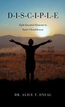 portada D-I-S-C-I-P-L-E: Eight Essential Elements to Foster Christlikeness (en Inglés)