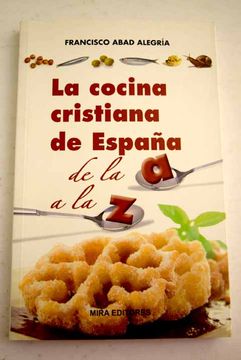 portada La cocina cristiana de España de la A a la Z