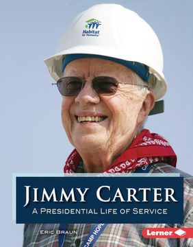 portada Jimmy Carter: A Presidential Life of Service (en Inglés)