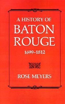 portada a history of baton rouge 1699-1812 (en Inglés)