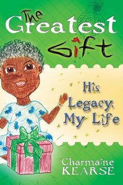 portada The Greatest Gift: His Legacy, My Life (en Inglés)
