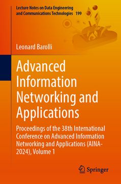 portada Advanced Information Networking and Applications: Proceedings of the 38th International Conference on Advanced Information Networking and Applications (en Inglés)