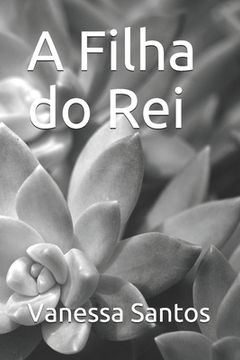 portada A Filha do Rei (in Portuguese)