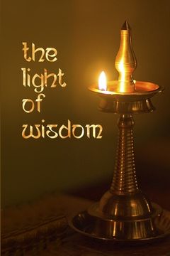portada The Light of Wisdom (en Inglés)