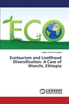 portada Ecotourism and Livelihood Diversification: A Case of Wonchi, Ethiopia