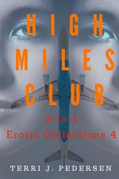 portada High Miles Club 3-In-1 Erotic Collections 4 (en Inglés)