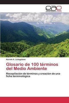 portada Glosario de 100 términos del Medio Ambiente: Recopilación de términos y creación de una ficha terminológica (Spanish Edition)