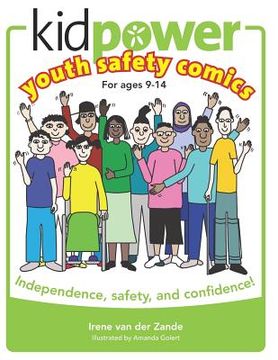 portada Kidpower Youth Safety Comics: Independence, Safety, and Confidence! (in English)