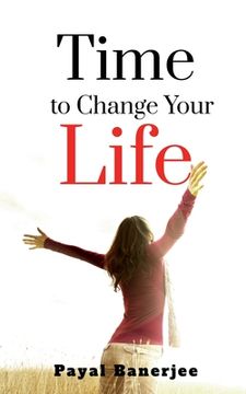 portada Time to Change Your Life (in English)