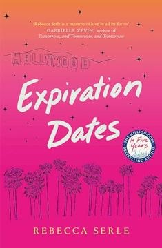 portada Expiration Dates: The Heart-Wrenching new Love Story From the Bestselling Author of in Five Years
