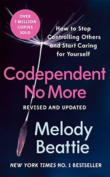 portada Codependent no More: How to Stop Controlling Others and Start Caring for Yourself