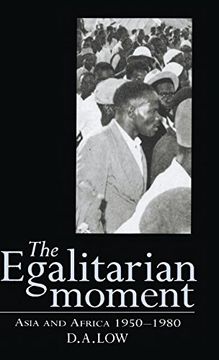 portada The Egalitarian Moment: Asia and Africa, 1950-1980 (The Wiles Lectures) (en Inglés)