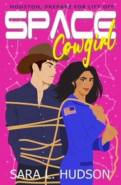 portada Space Cowgirl: Houston, All Systems Go (in English)