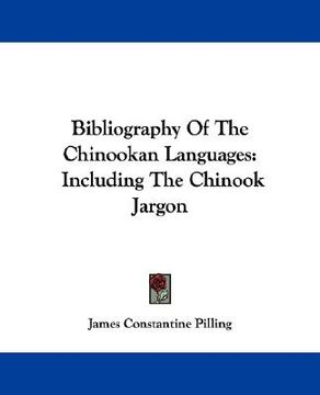 portada bibliography of the chinookan languages: including the chinook jargon