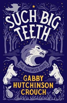 portada Such big Teeth (The Darkwood Series) (en Inglés)
