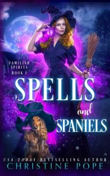 portada Spells and Spaniels: A Witchy Cozy Paranormal Mystery