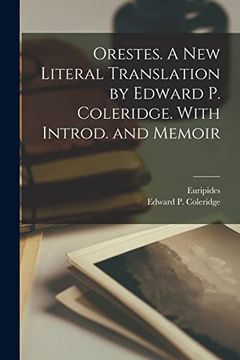 portada Orestes. A new Literal Translation by Edward p. Coleridge. With Introd. And Memoir (in English)