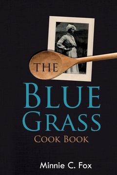 portada The Blue Grass Cook Book (en Inglés)