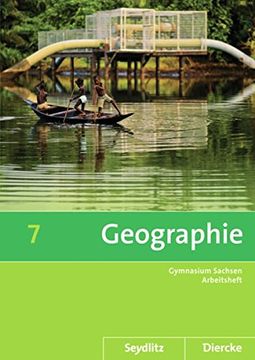 portada Diercke / Seydlitz Geographie 7. Arbeitsheft. Sachsen: Sekundarstufe 1 - Ausgabe 2011 (en Alemán)