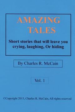 portada Amazing Tales: Short Stories That Will Leave You Crying, Laughing, or Hiding (in English)