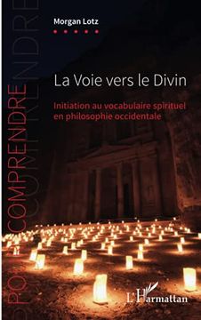 portada La Voie Vers le Divin Initiation au Vocabulaire Spirituel en Philosophie Occidentale (en Francés)