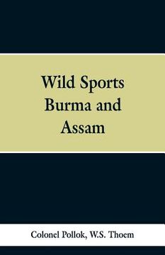 portada Wild sports of Burma and Assam (en Inglés)