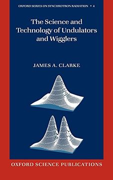 portada The Science and Technology of Undulators and Wigglers (Oxford Series on Synchrotron Radiation) (en Inglés)