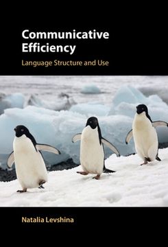portada Communicative Efficiency: Language Structure and use (en Inglés)
