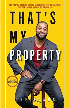 portada That's my Property: How Purpose Turned a Chicago Gang Member Into an Apartment Investor & how you can Become one too (en Inglés)