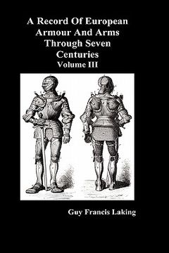 portada a record of european armour and arms through seven centuries, volume iii (en Inglés)