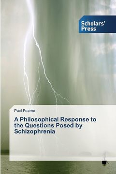 portada A Philosophical Response to the Questions Posed by Schizophrenia